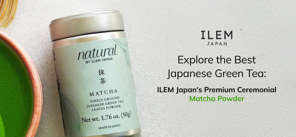 ILEM Japan's Matcha Green Tea