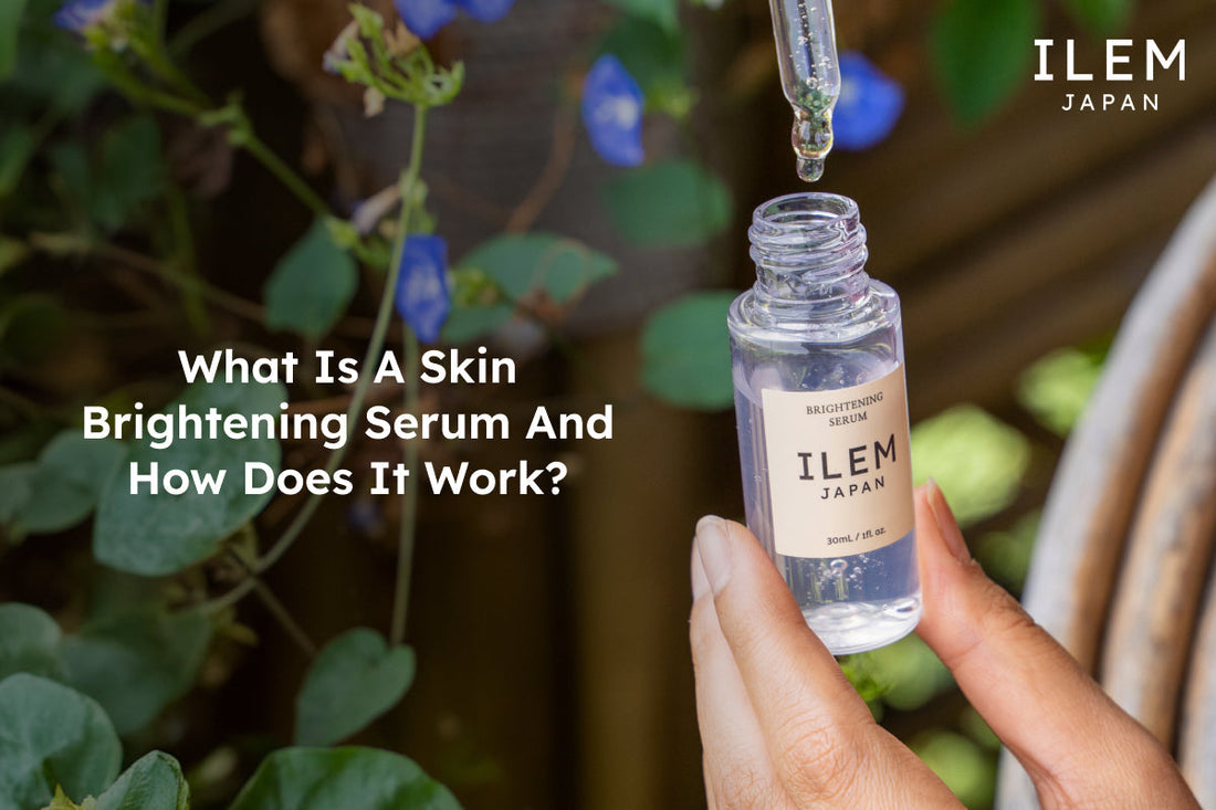 What Is a Skin Brightening Serum and How Does It Work?