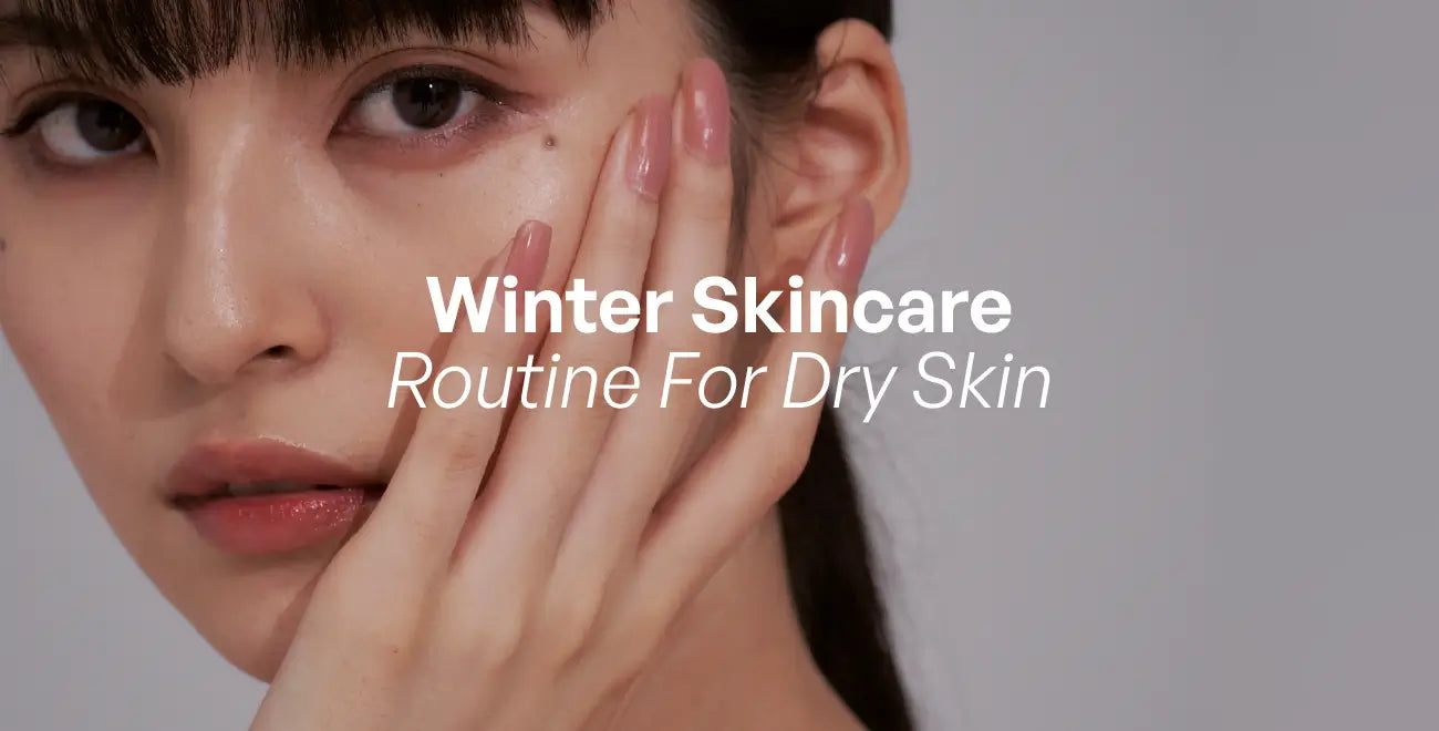 Winter Skin care for Dry Skin