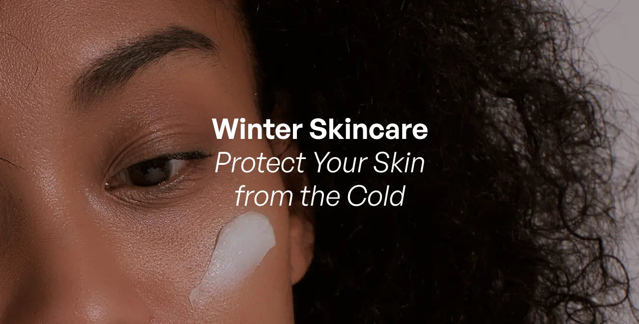 Winter Skin care
